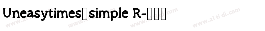 Uneasytimes_simple R字体转换